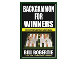 Backgammon For Winners — by Bill Robertie